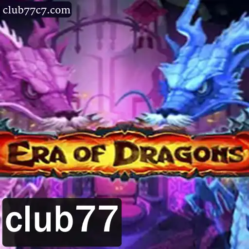 Descubra o Universo de EraOfDragons: Estratégia e Aventura em Club77
